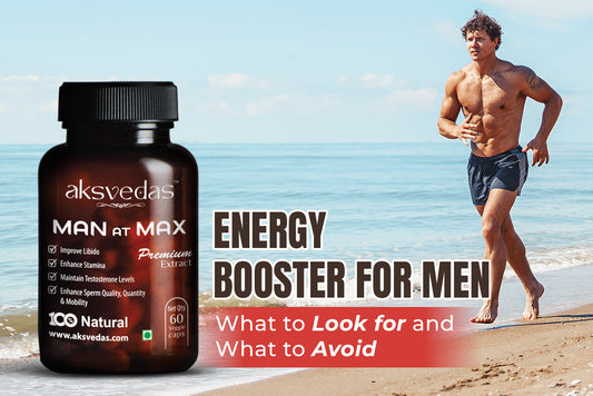 Energy Booster for Men: What to Look for and What to Avoid