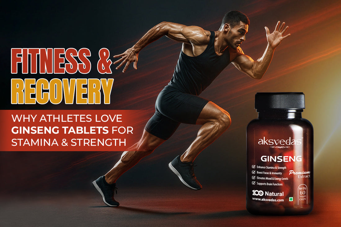 ginseng tablets​ for fitness and recovery